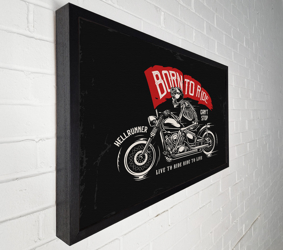  A Canvas Print of Born To Ride Canvas Print