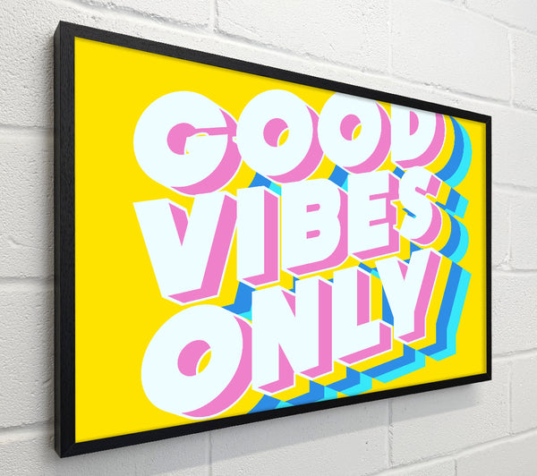 Good Vibes Only Bold