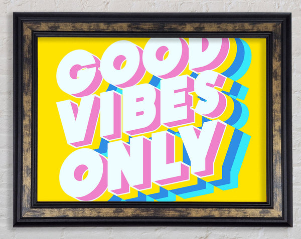 Good Vibes Only Bold Framed Print