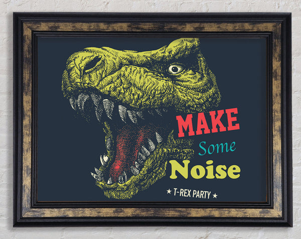 Make Some Noise T-Rex Framed Print