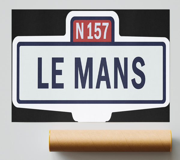 Le Mans Race Sign Print