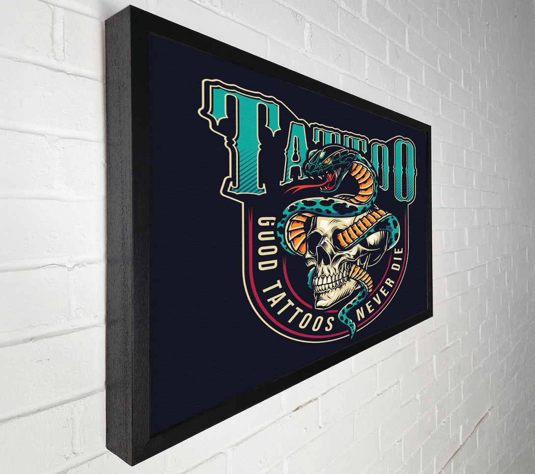  A Canvas Print of Good Tattoos Never Die Canvas Print