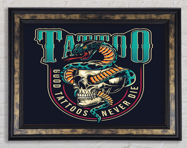 Good Tattoos Never Die Framed Print
