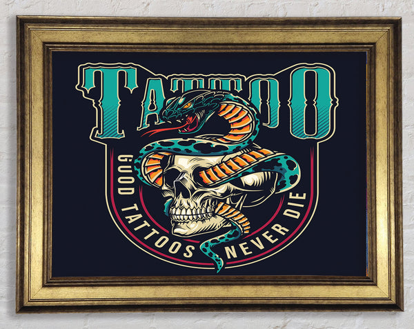 Good Tattoos Never Die Framed Print
