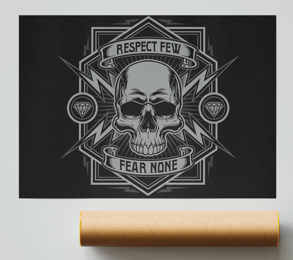 Respect Few Fear None Print