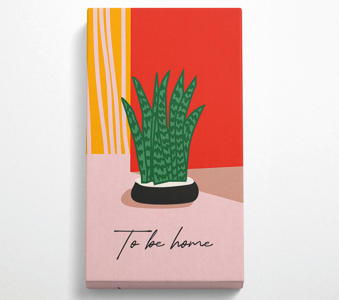  A Canvas Print of To Be Home Canvas Print
