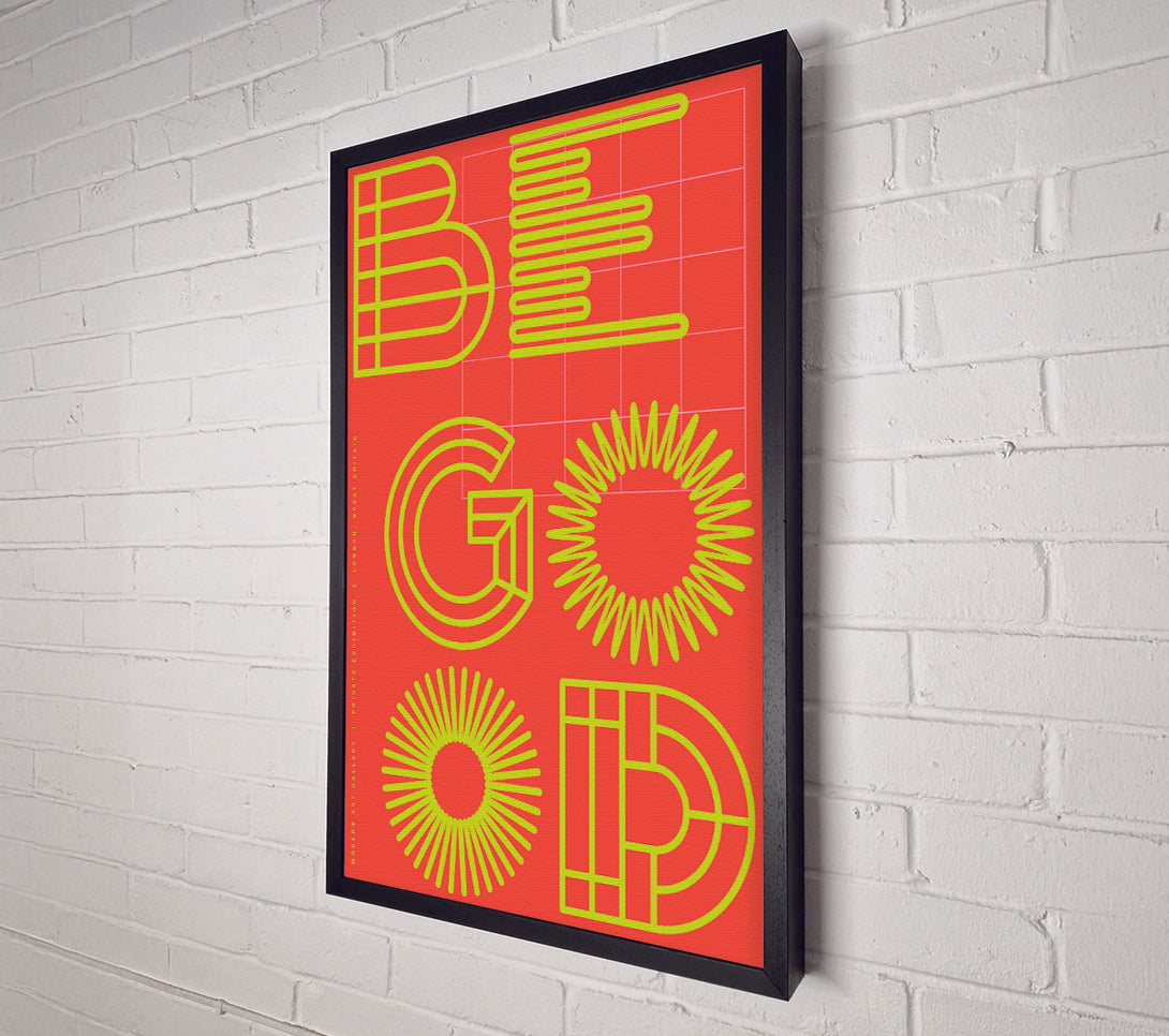  A Canvas Print of Be Good Sunshine Canvas Art