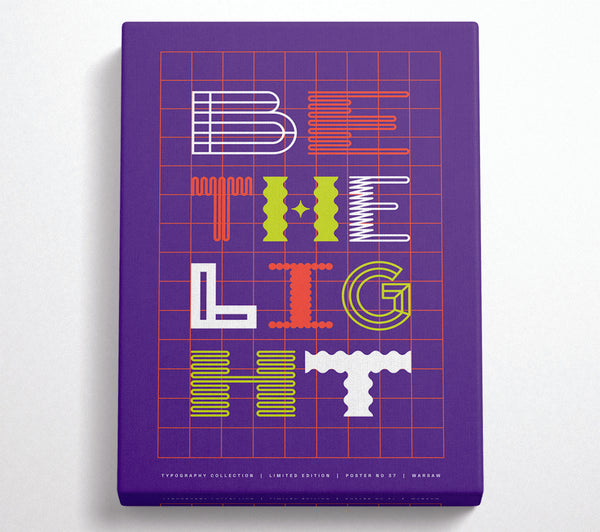 A Canvas Print of Be The Light Canvas Wall Art