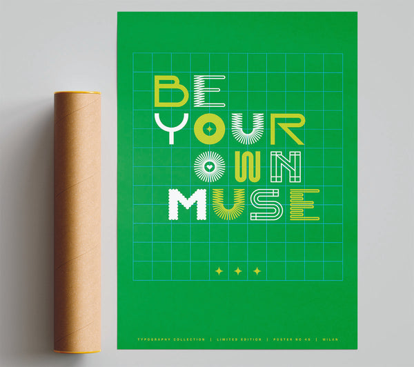 Be Your Own Muse Poster