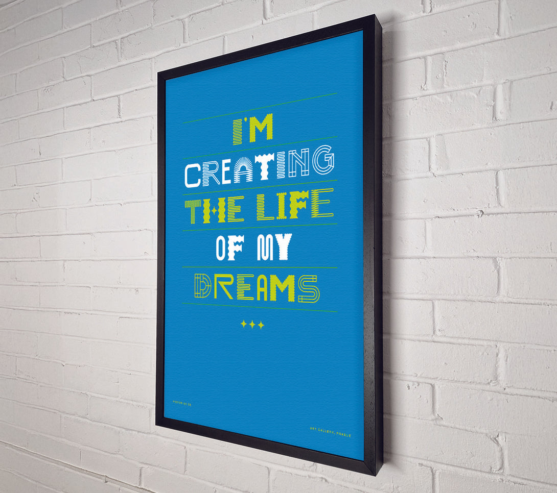 A Canvas Print of Creating The Life Of My Dreams Canvas Art