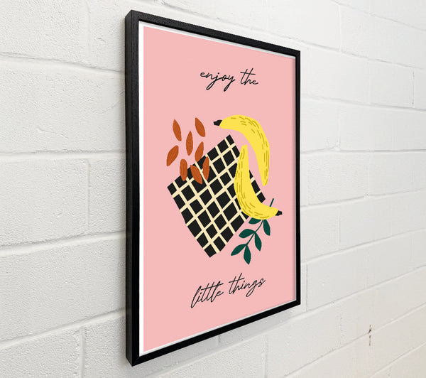 Enjoy The Little Things Bananas