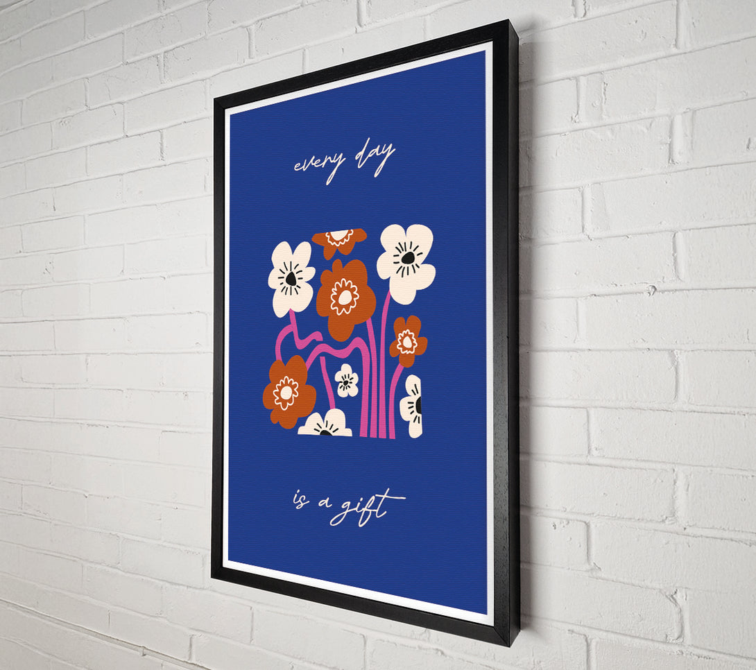  A Canvas Print of Every Day Is A Gift Canvas Wall Art