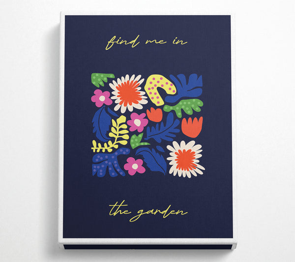  A Canvas Print of Find Me In The Garden Boho Canvas Wall Art