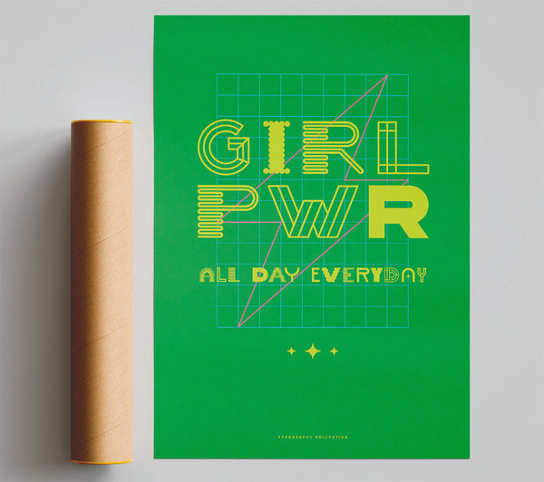Girl Power All Day Everyday Print