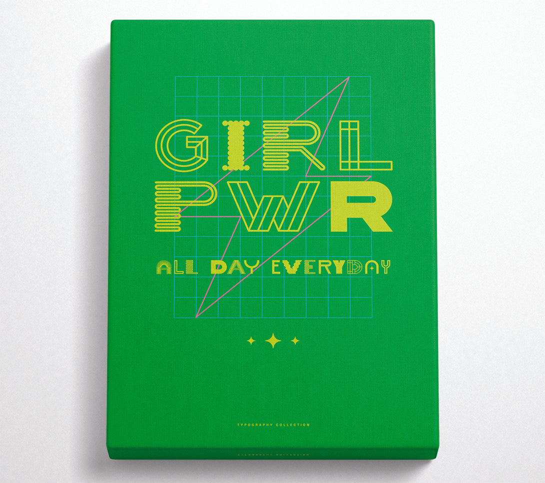  A Canvas Print of Girl Power All Day Everyday Canvas Art