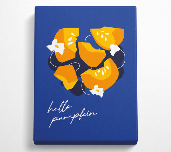  A Canvas Print of Hello Pumpkin Canvas Print