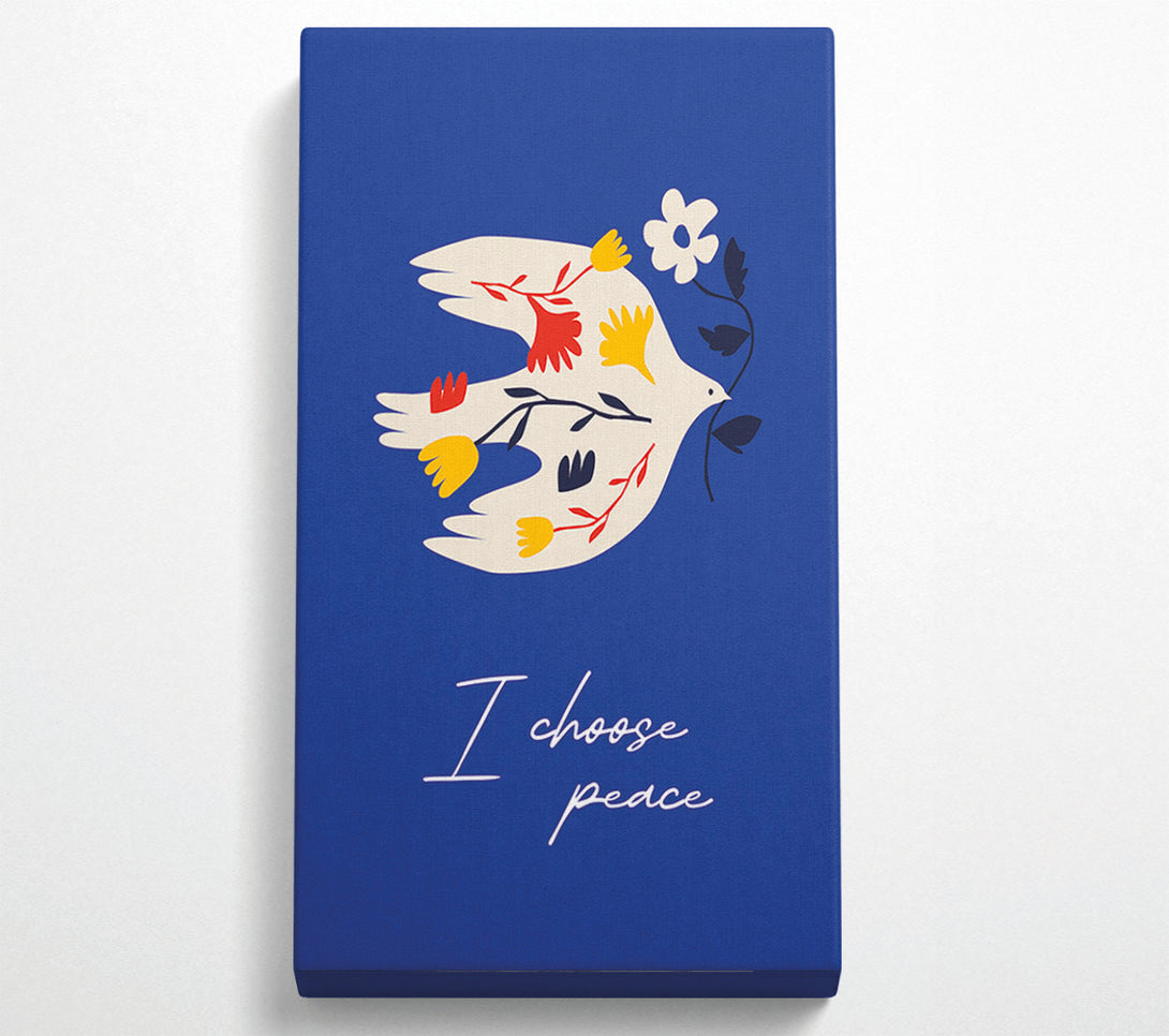  A Canvas Print of I Choose Peace Canvas Art