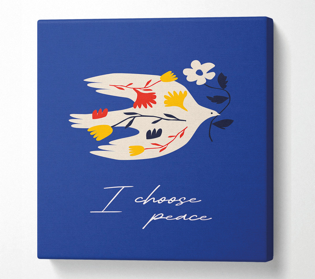  A Canvas Print of I Choose Peace Canvas Art
