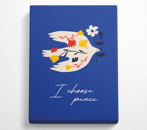  A Canvas Print of I Choose Peace Canvas Art