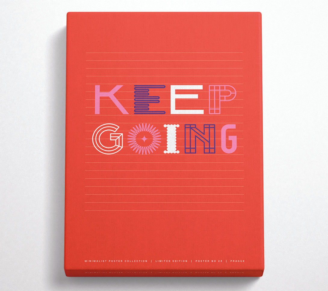  A Canvas Print of Keep Going Canvas Art