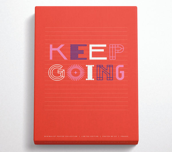  A Canvas Print of Keep Going Canvas Art