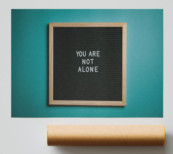 Teal Not Alone Board Poster
