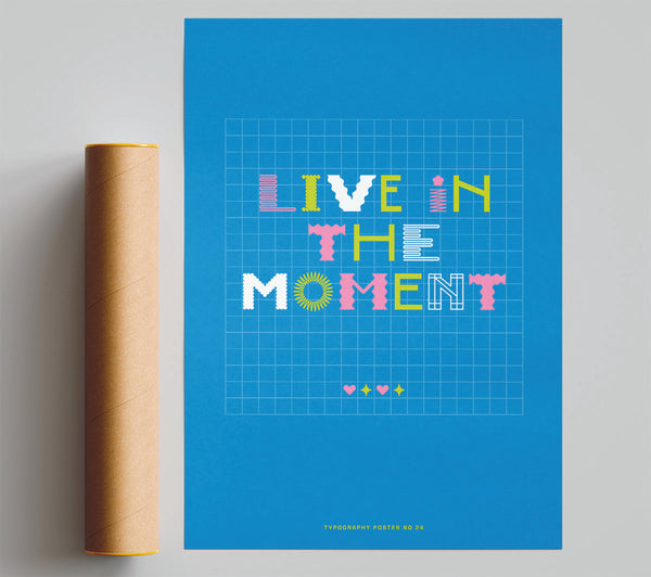 Live In The Moment Poster