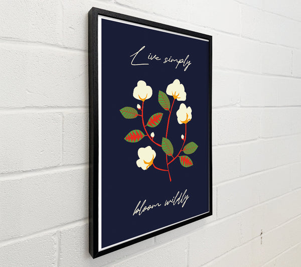 Live Simply Bloom Wildly
