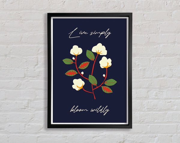 Live Simply Bloom Wildly Framed Print