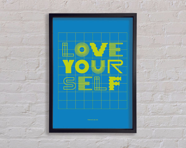 Love Your Self Framed Print
