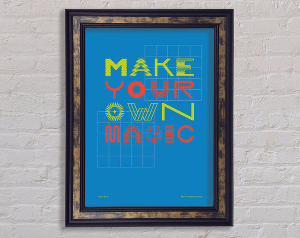 Make Your Own Magic Framed Print