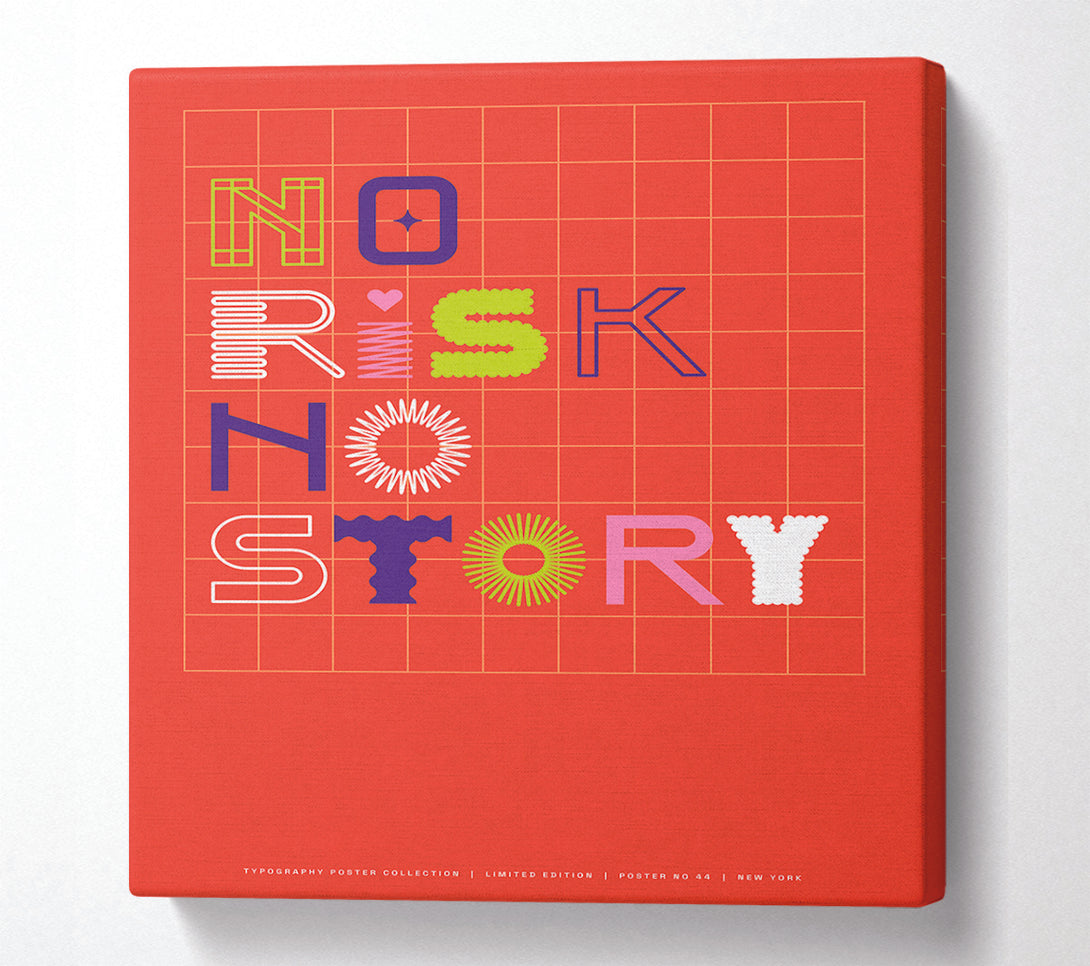  A Canvas Print of No Risk No Story Canvas Wall Art