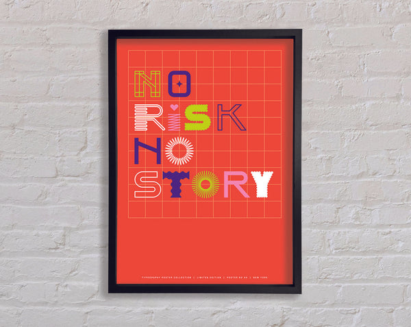 No Risk No Story Framed Print