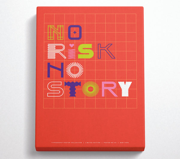  A Canvas Print of No Risk No Story Canvas Wall Art