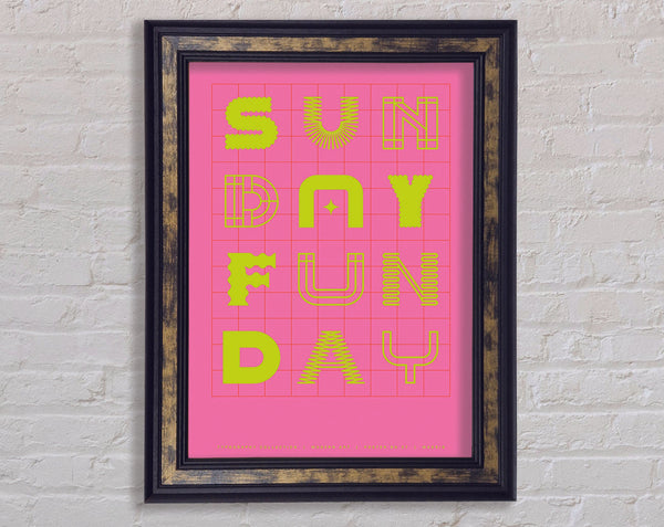 Sunday Funday Pink Framed Print