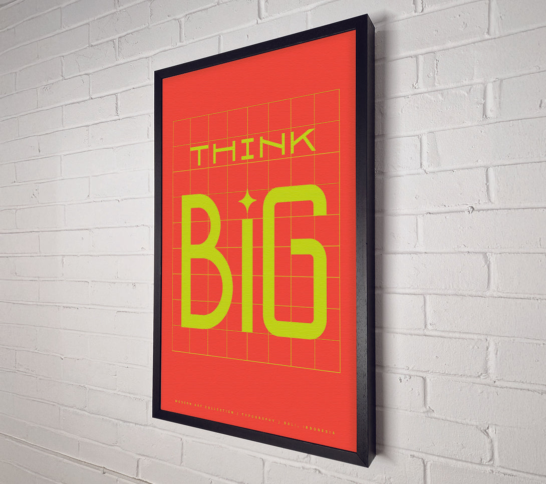  A Canvas Print of Think Big Canvas Art