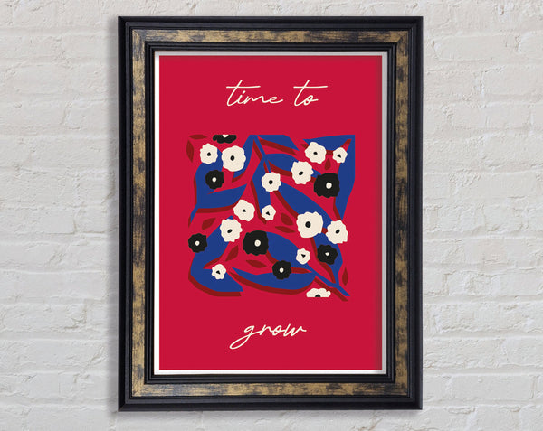 Time To Grow Framed Print