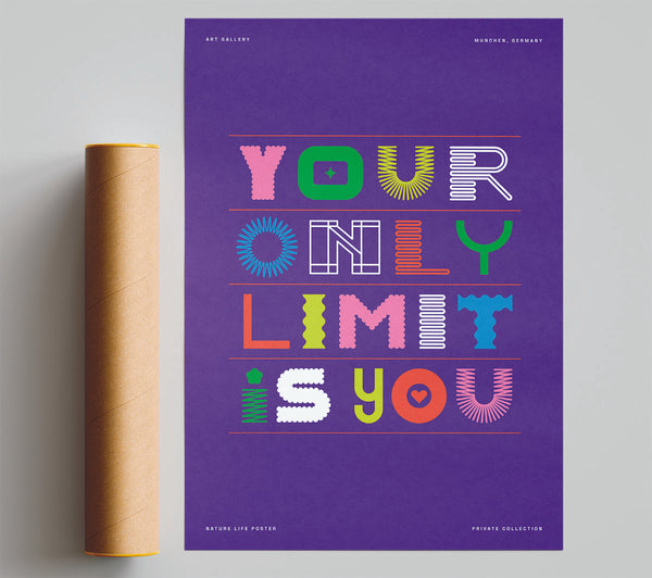 Your Only Limit Is You Poster