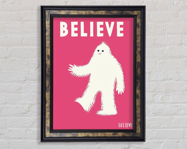 Believe In The Yeti Framed Print