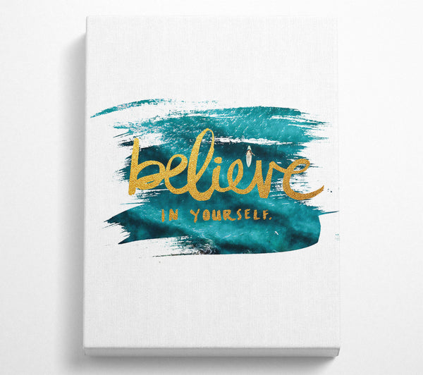  A Canvas Print of Believe In Youself Canvas Wall Art