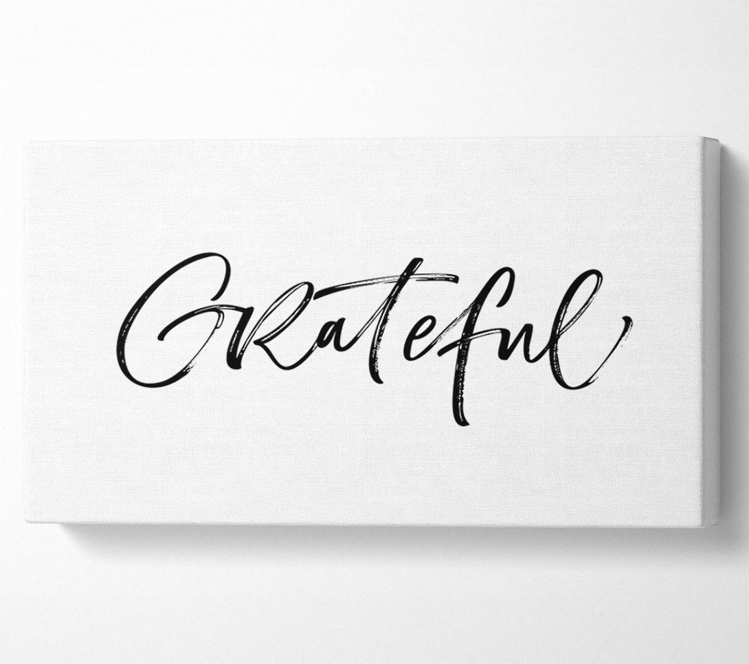  A Canvas Print of Grateful Canvas Art