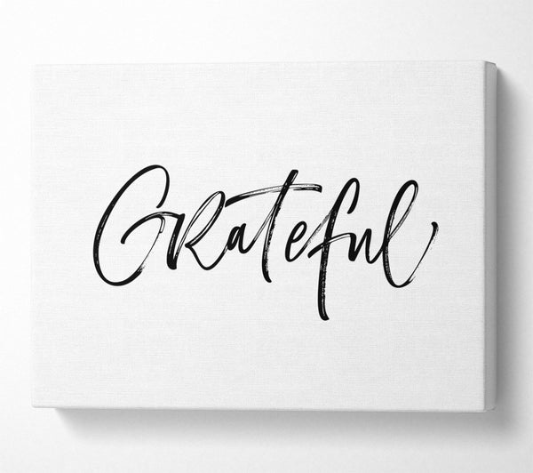  A Canvas Print of Grateful Canvas Art