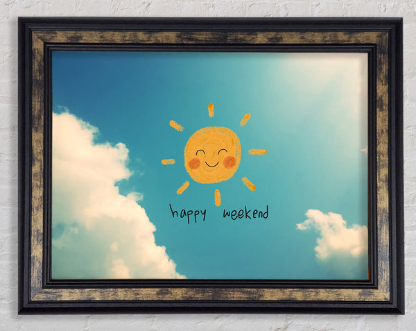 Happy Weekend Framed Print