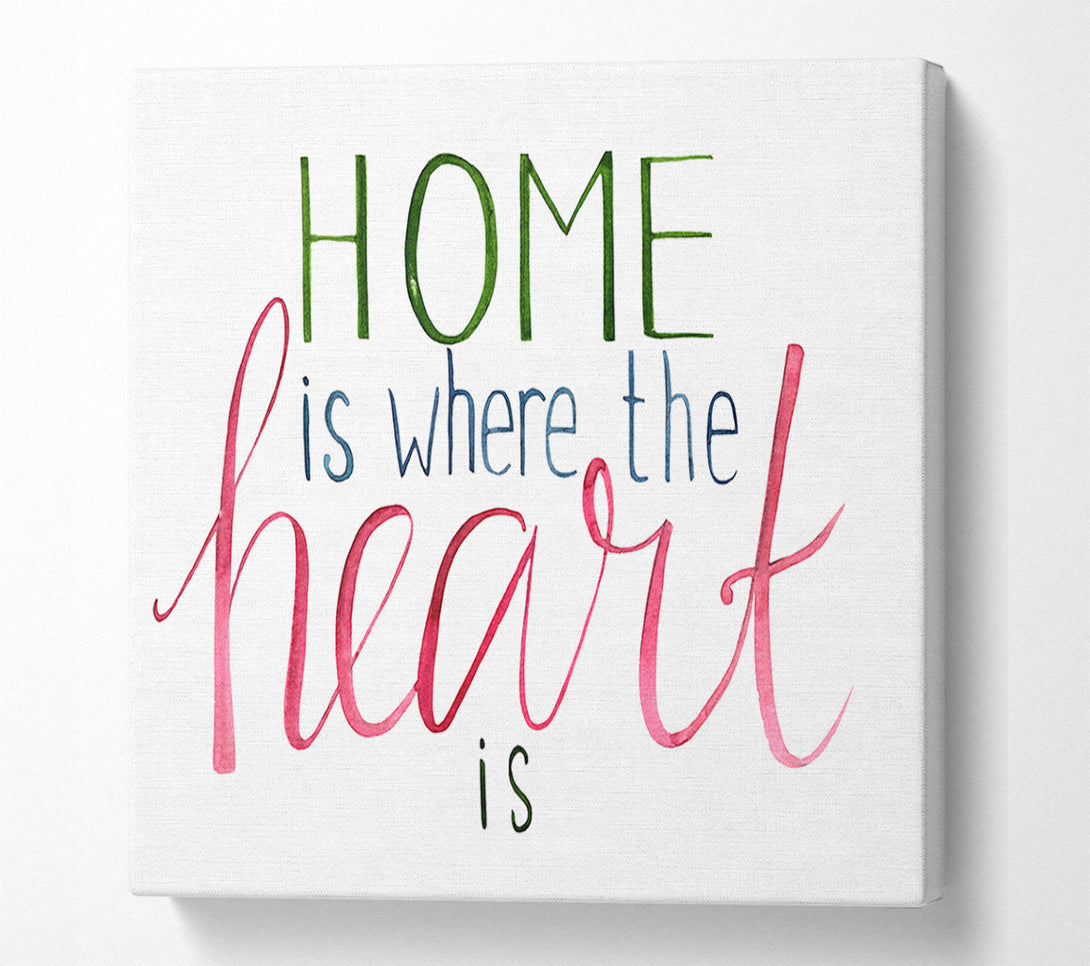  A Canvas Print of Home Is Where The Ehart Is Canvas Art