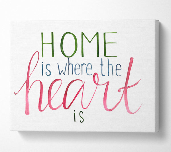  A Canvas Print of Home Is Where The Ehart Is Canvas Art