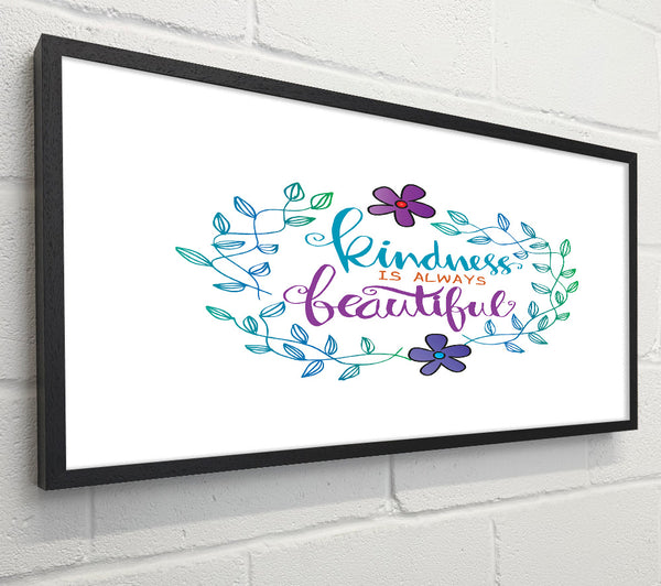 Kindness Is Beautiful
