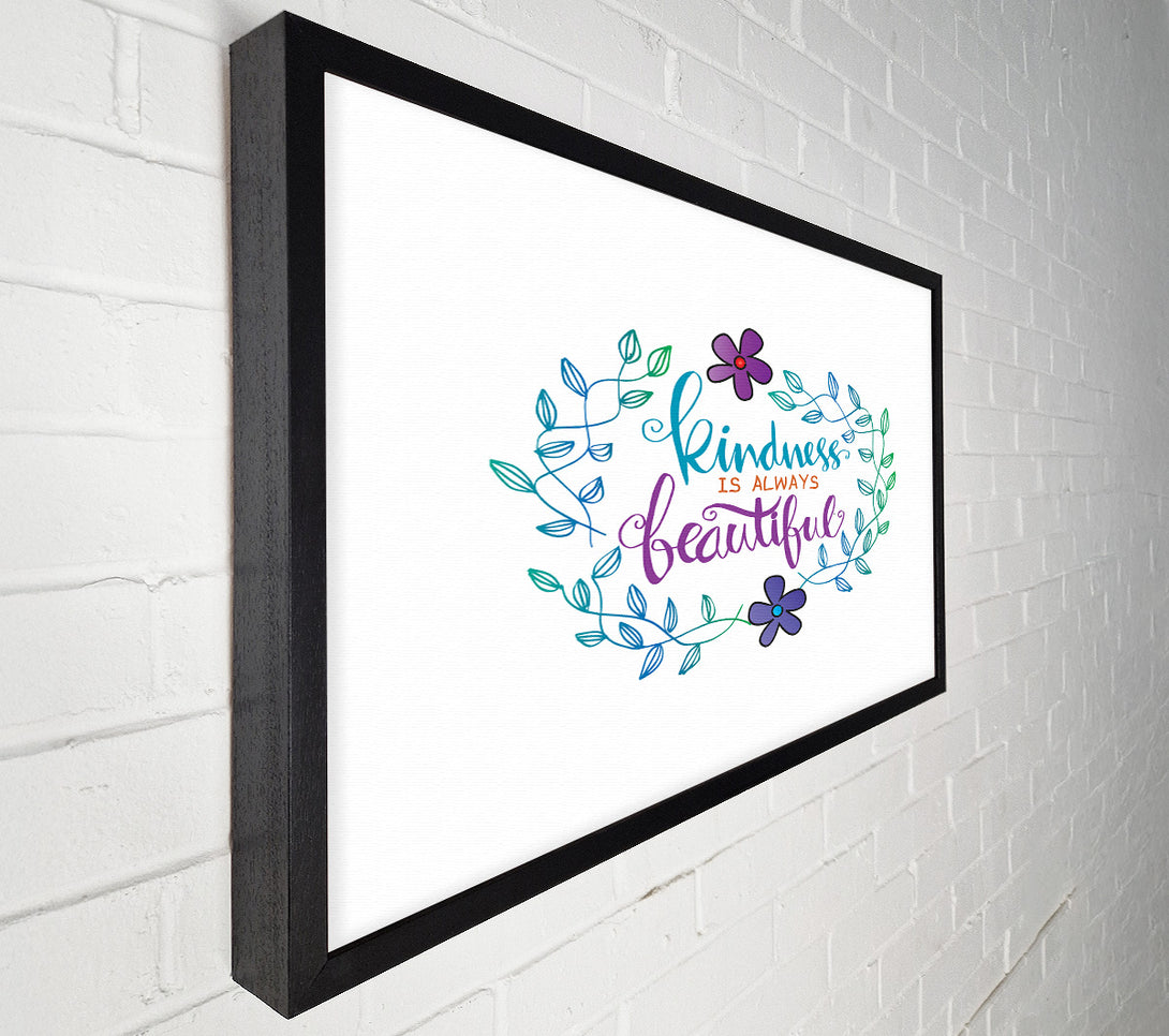  A Canvas Print of Kindness Is Beautiful Canvas Art