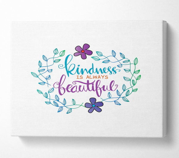  A Canvas Print of Kindness Is Beautiful Canvas Art