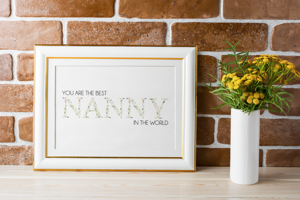 You Are The Best Nanny In The World Mothers Day Home Simple Room Wall Decor Print