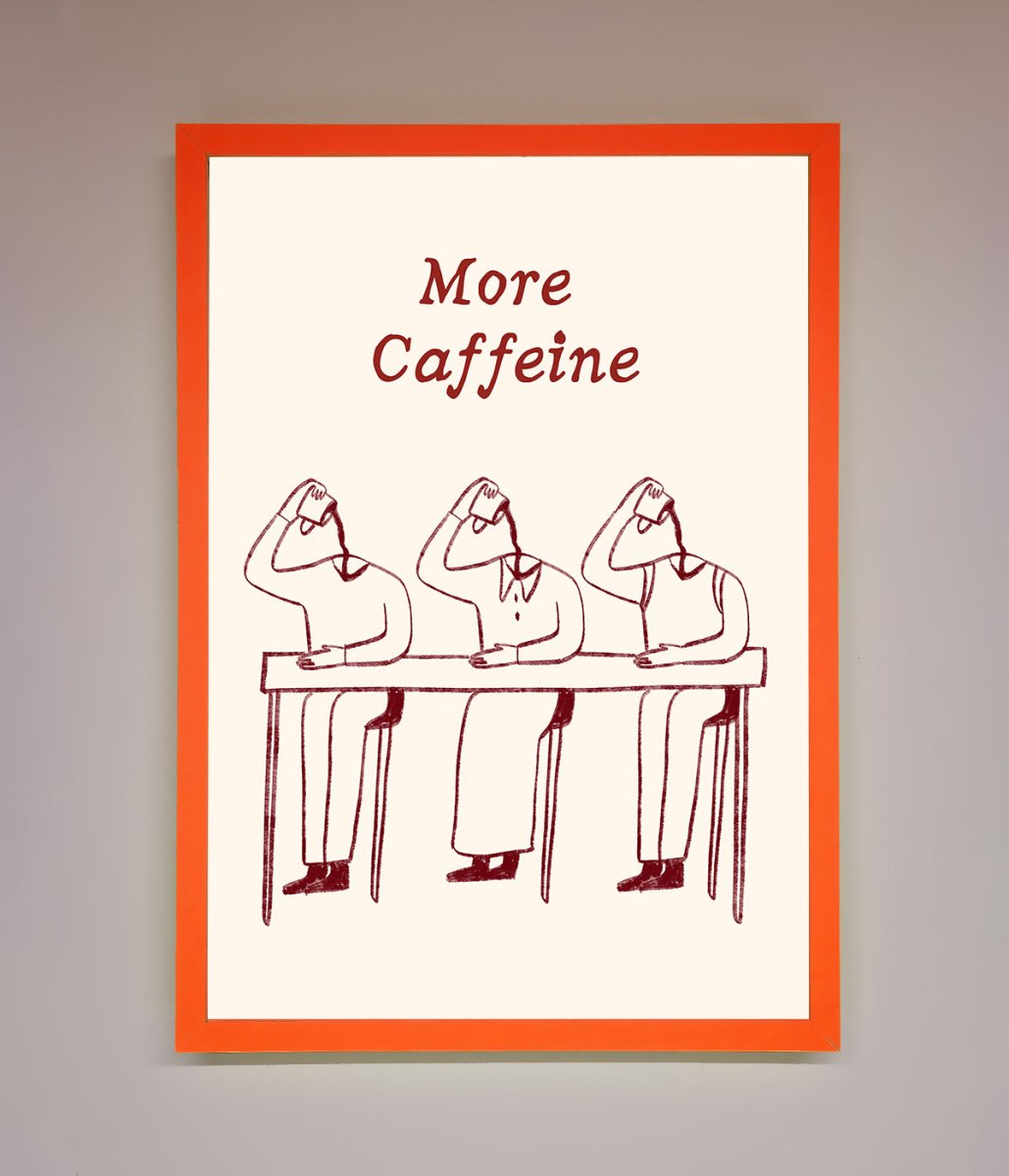 More Caffeine Framed Wall Art - Zestio